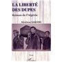 La liberté des dupes