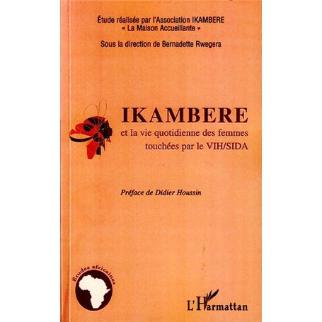 Ikambere et la vie quotidienne des femmes touchées par le VIH/SIDA
