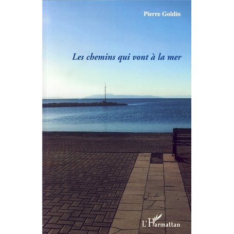 Les chemins qui vont à la mer