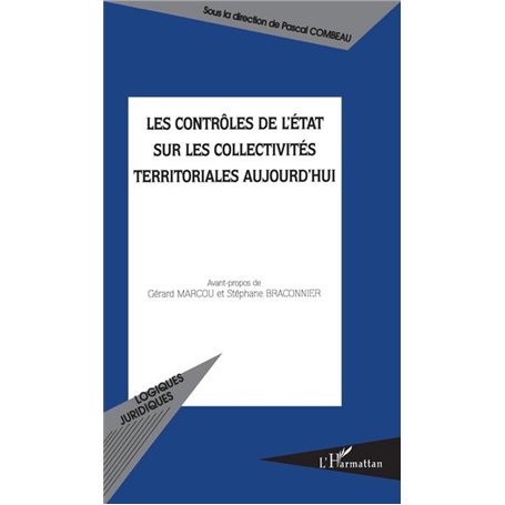Les contrôles de l'Etat sur les collectivités territoriales aujourd'hui