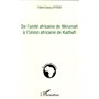 De l'unité africaine de Nkrumah à l'Union africaine de Kadhafi