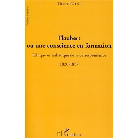 Flaubert ou une conscience en formation