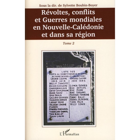 Révoltes, conflits et Guerres mondiales en Nouvelle-Calédonie et dans sa région