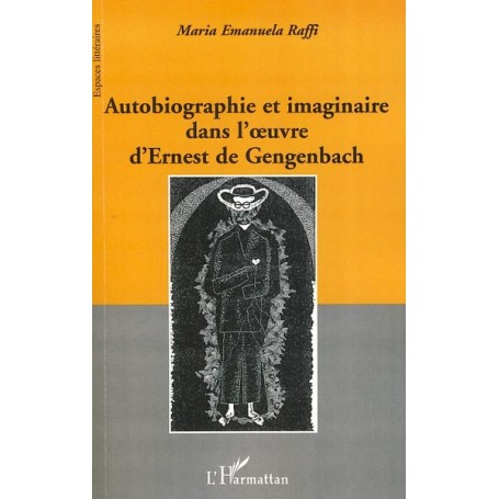 Autobiographie et imaginaire dans l'oeuvre d'Ernest de Gengenbach