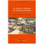 La violence politique au Congo-Brazzaville