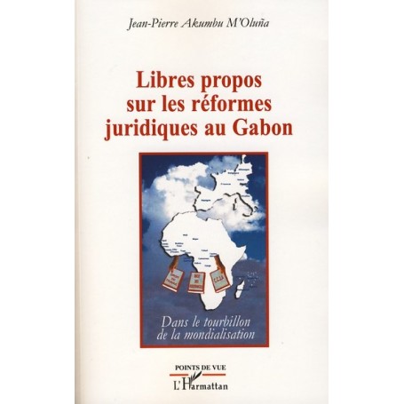 Libres propos sur les réformes juridiques au Gabon