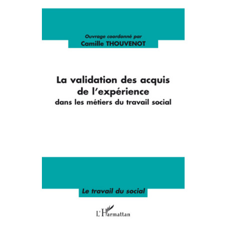 La validation des acquis de l'expérience