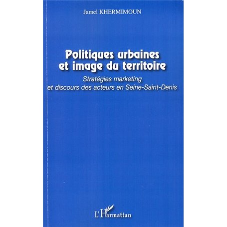 Politiques urbaines et image du territoire