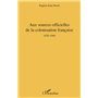 Aux sources officielles de la colonisation française