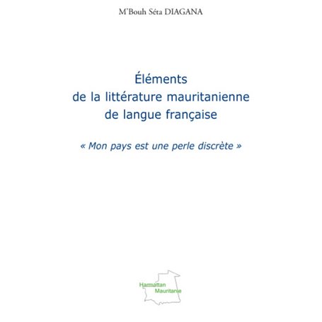 Eléments de la littérature mauritanienne de langue française