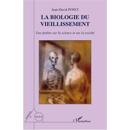 La biologie du vieillissement