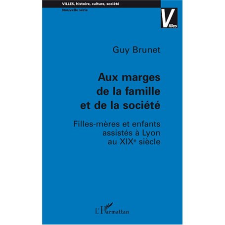 Aux marges de la famille et de la société