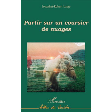 Partir sur un coursier de nuages