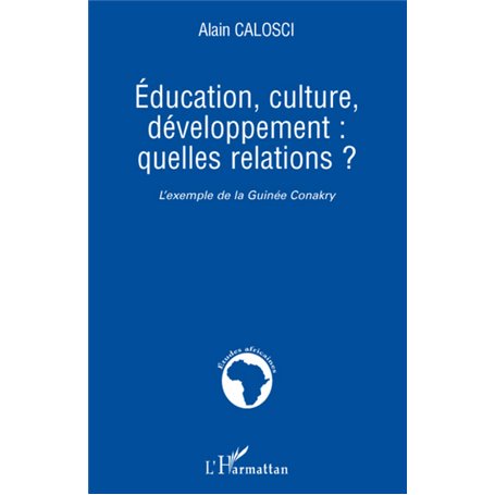 Education, culture, développement: quelles relations ?