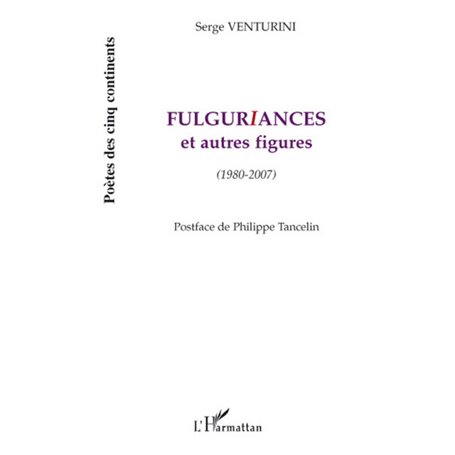 Fulguriances et autres figures