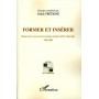 Former et insérer