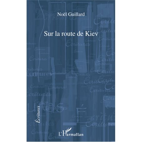 Sur la route de Kiev