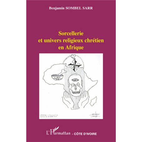 Sorcellerie et univers religieux chrétien en Afrique