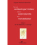 Pour une ecclésiologie trinitaire dans la postmodernité et la mondialisation (Tome 1)