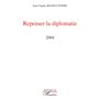 Repenser la diplomatie