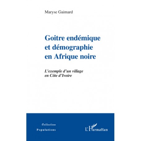 Goitre endémique et démographie en Afrique noire