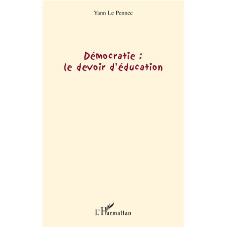 Démocratie : le devoir d'éducation