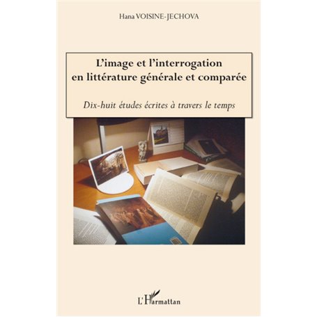 L'Image et l'interrogation en littérature générale et comparée