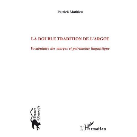 La double tradition de l'argot