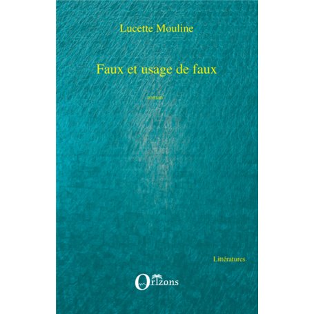 FAUX ET USAGE DE FAUX