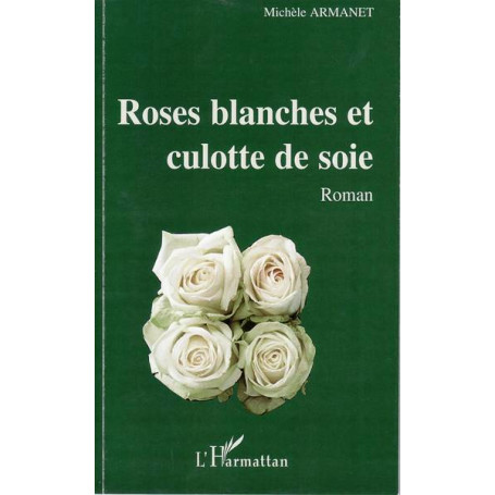 Roses blanches et culotte de soie