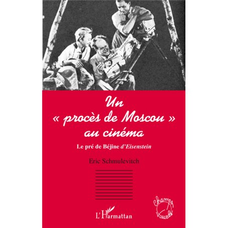 Un "procès de Moscou"au cinéma