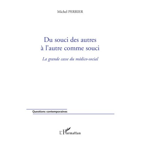 Du souci des autres à l'autre comme souci