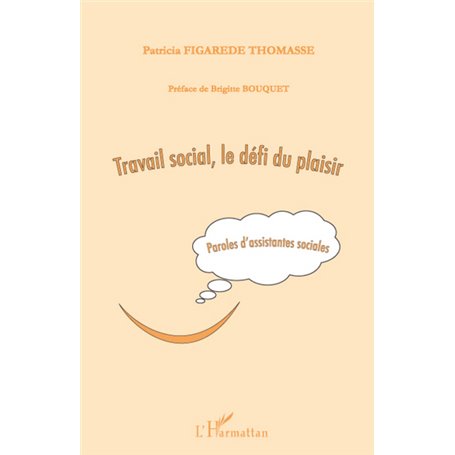 Travail social, le défi du plaisir