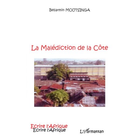 La malédiction de la Côte