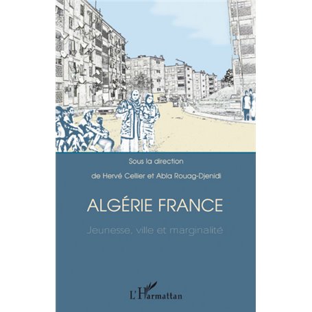 Algérie France jeunesse, ville et marginalité