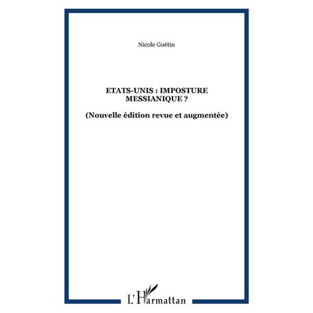 Etats-Unis : imposture messianique ?