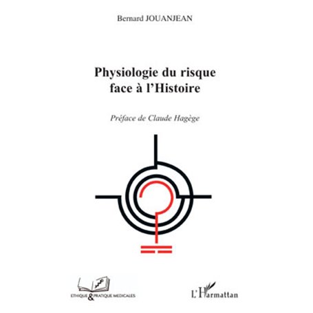 Physiologie du risque face à l'histoire