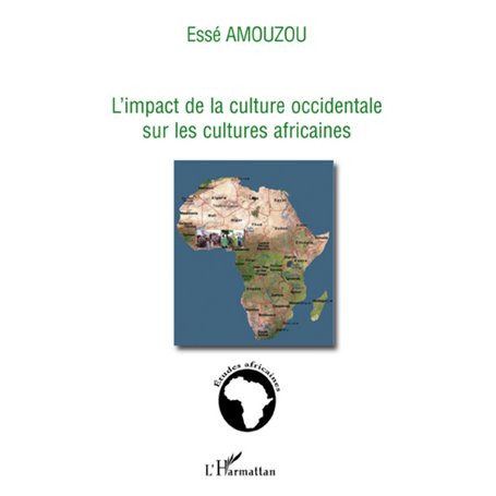 L'impact de la culture occidentale sur les cultures africaines