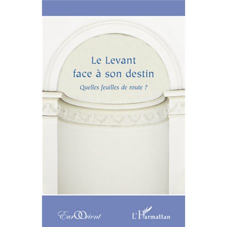 Le Levant face à son destin ?