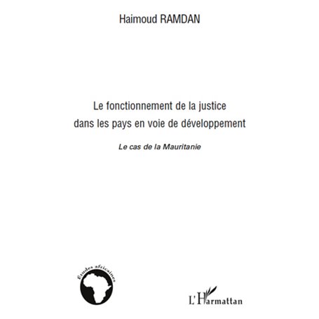 Le fonctionnement de la justice dans les pays en voie de développement