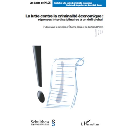 La lutte contre la criminalité économique : réponses interdisciplinaires à un défi global