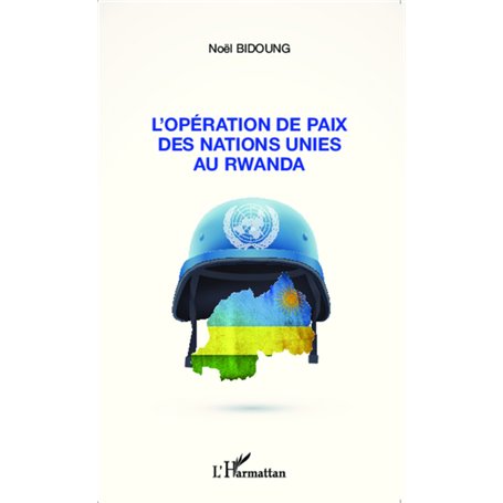 L'opération de paix des Nations Unies au Rwanda