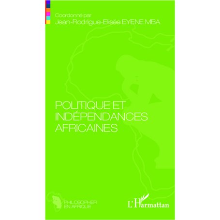 Politique et indépendances africaines