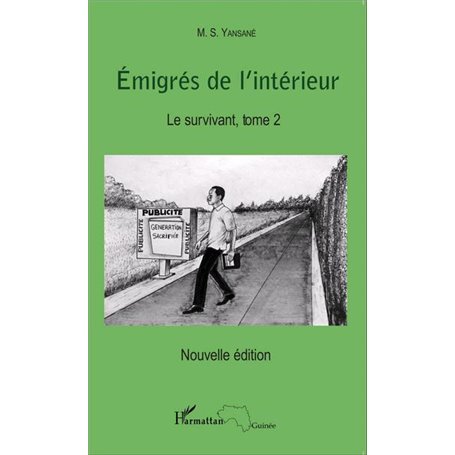 Emigrés de l'intérieur. Le survivant Tome 2