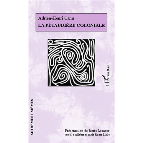 La pétaudière coloniale
