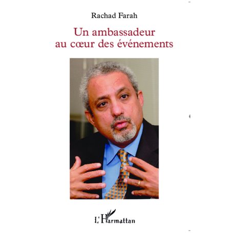 Un ambassadeur au coeur des événements