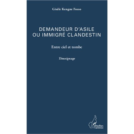 Demandeur d'asile ou immigré clandestin