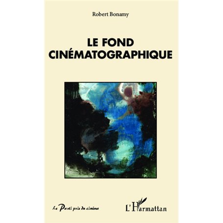 Le fond cinématographique