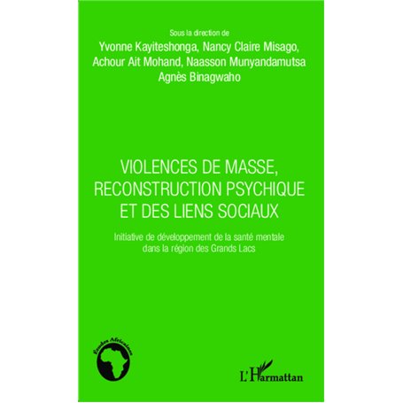 Violences de masse, reconstruction psychique et des liens sociaux