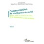 Communication et intelligence du social (Tome 1)